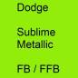 Preview: Dodge, Sublime Metallic, FB / FFB.